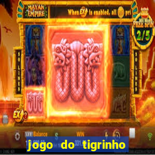 jogo do tigrinho da casa chinesa